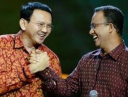Anies dan Ahok Berpeluang Besar Masuk di Kabinet Prabowo